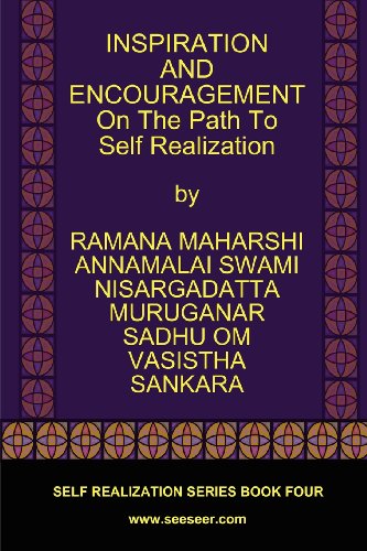 Inspiration and Encouragement on the Path to Self Realization